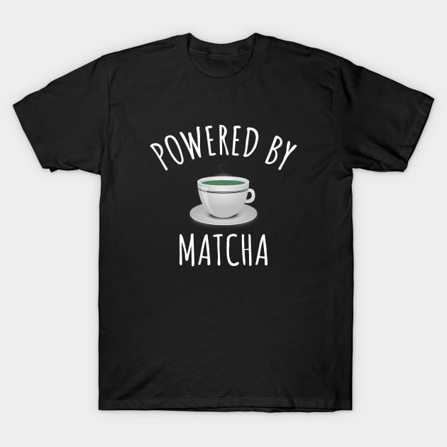 Powered By Matcha T-Shirt by LunaMay